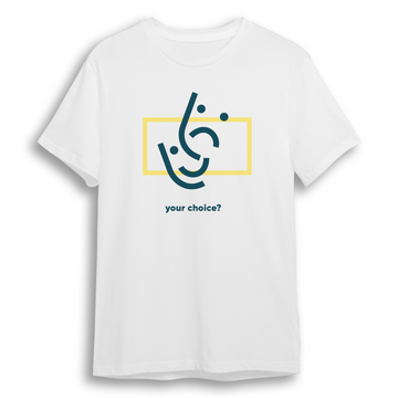 Your Choice- Regular T-Shirt