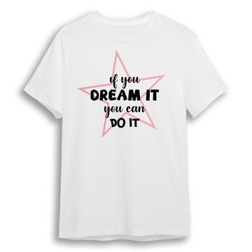 Dream It- Regular T-Shirt