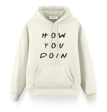 How You Doin - Oversize Premium Hoodie