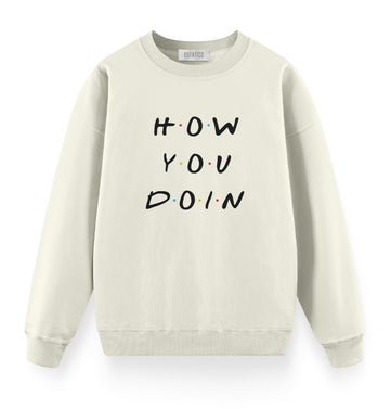 How You Doin - Oversize Premium Sweatshirt
