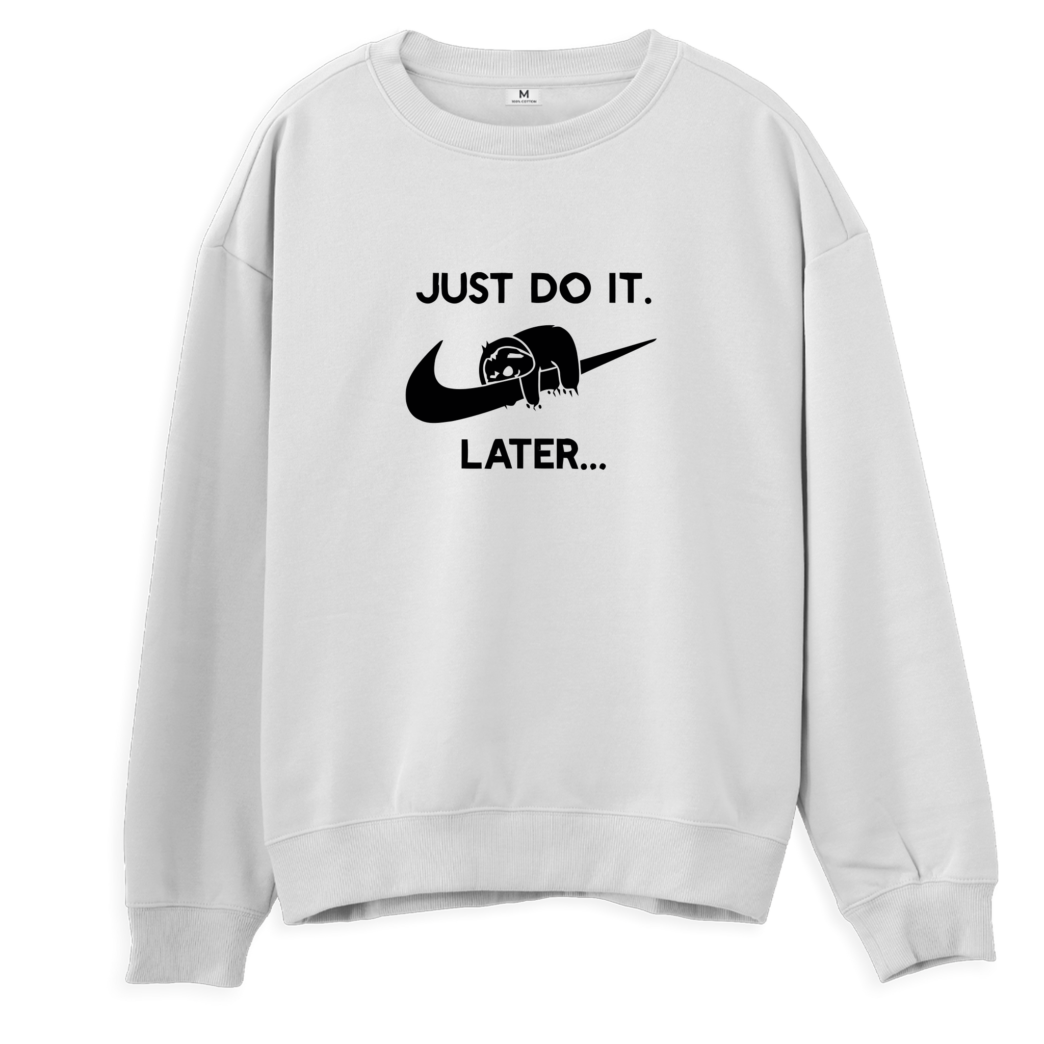 Just Do It- Sweatshirt - Regular