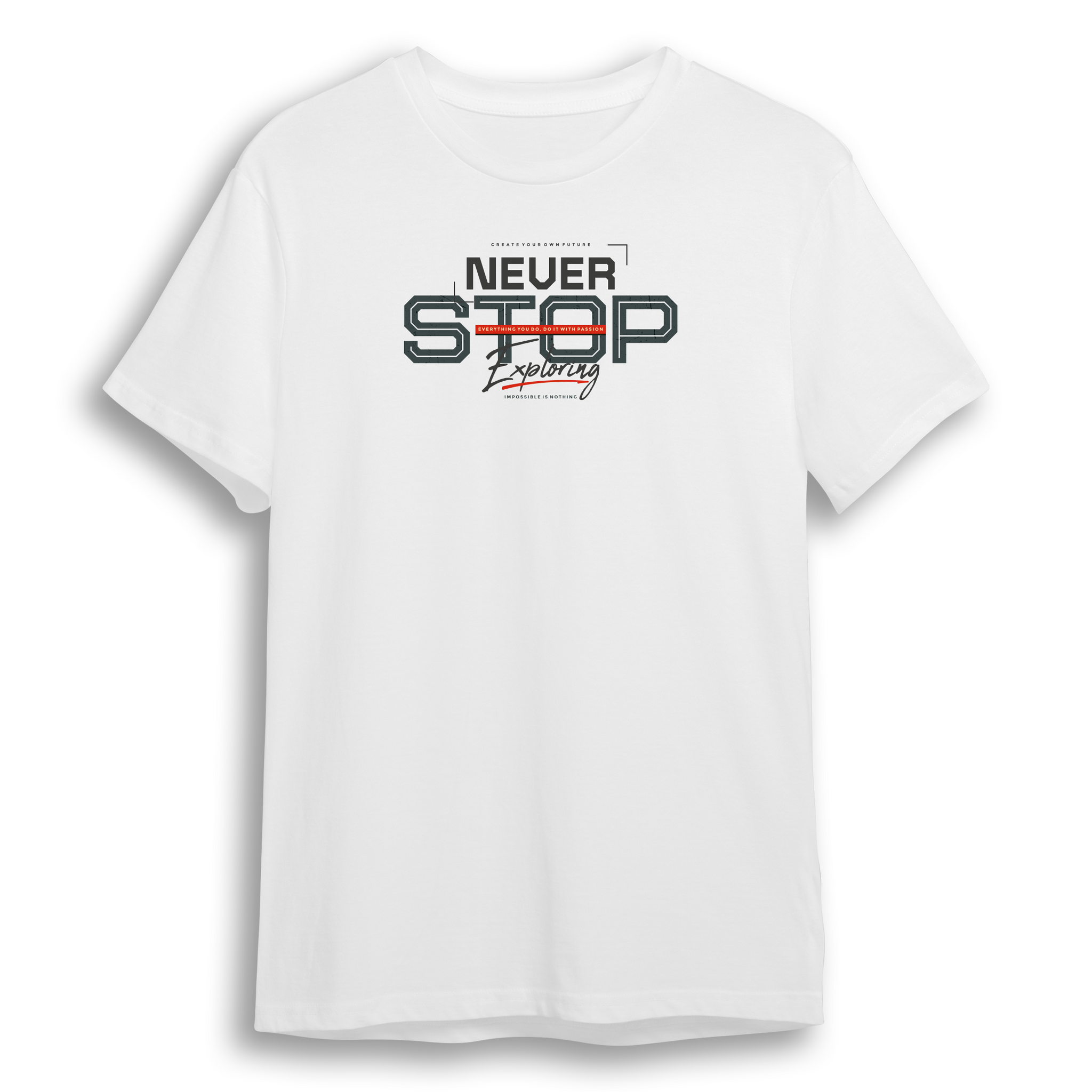 Never Stop - Regular T-Shirt