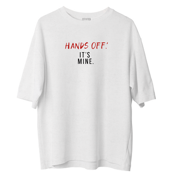 Hands Off - Oversize Tshirt