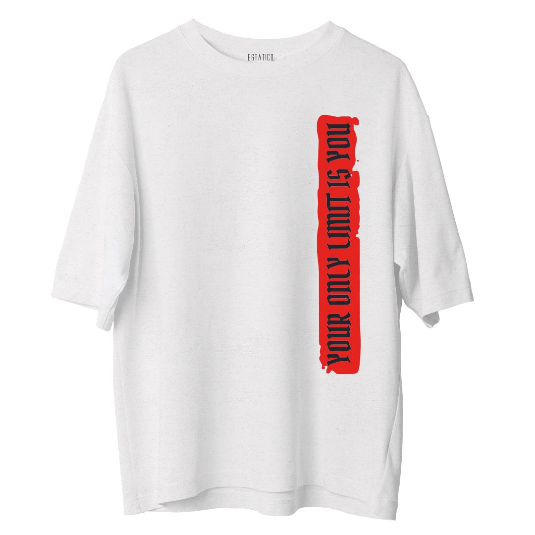 Your Only Limit Is You - Oversize Tshirt