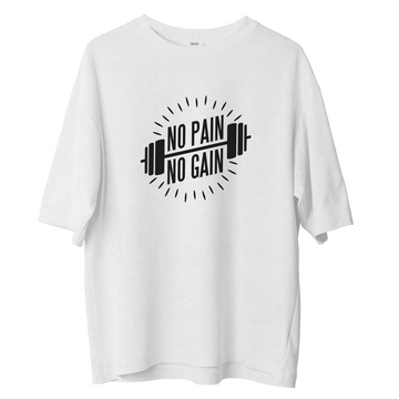 No Pain No Gain - Oversize Tshirt