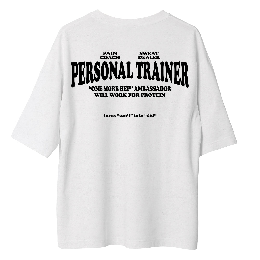 Personal Trainer - Oversize Tshirt