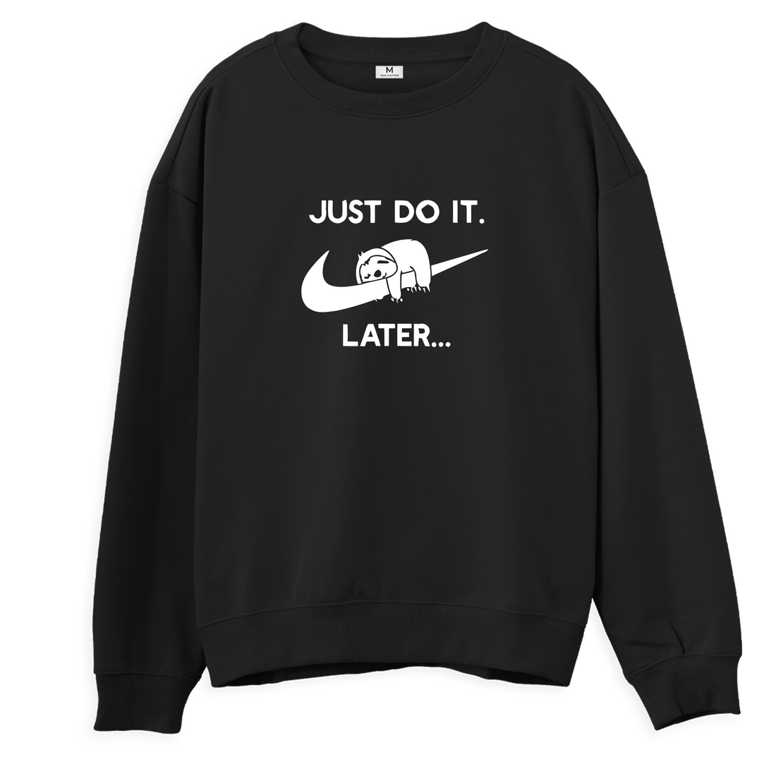 Just Do It- Sweatshirt - Regular