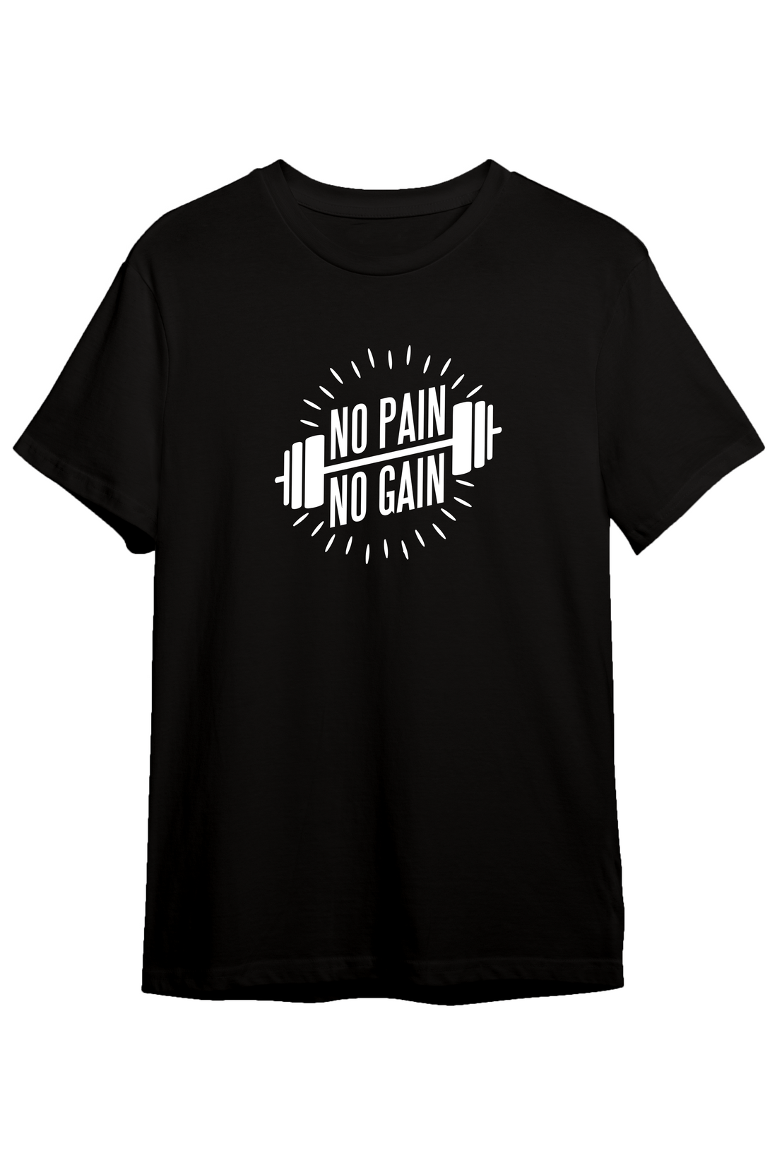 No Pain No Gain- Regular T-Shirt