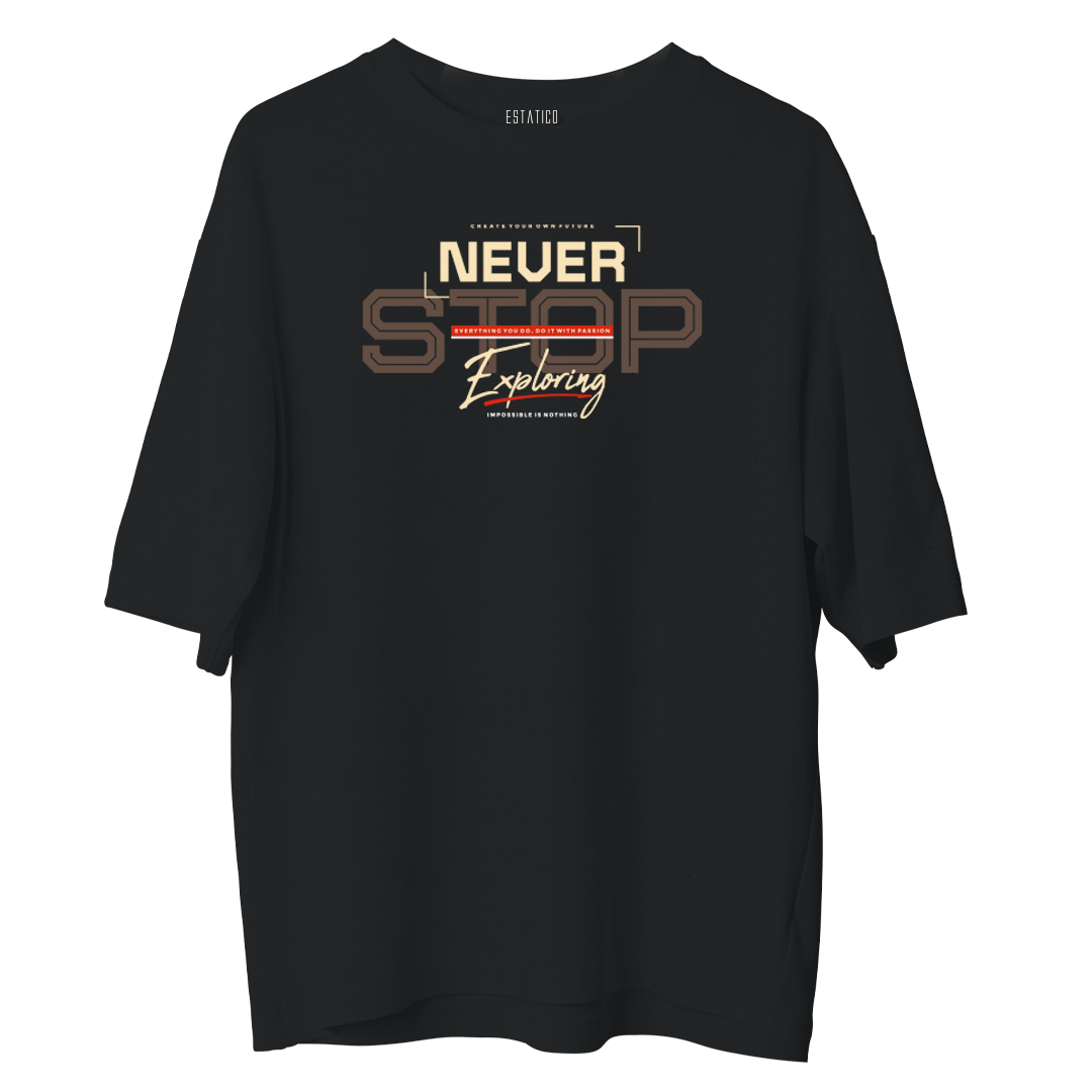 Never Stop - Oversize Tshirt