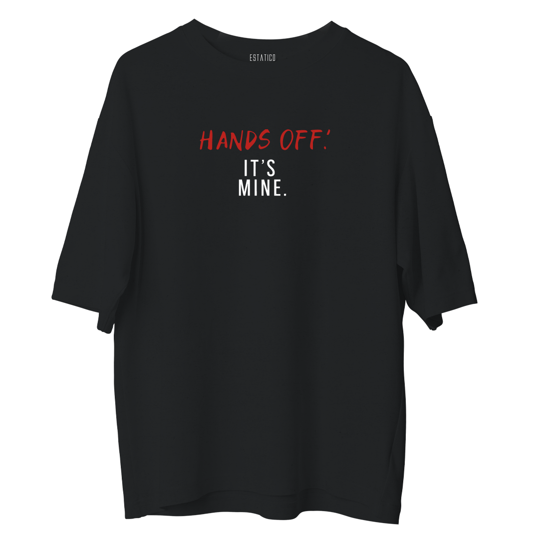 Hands Off - Oversize Tshirt